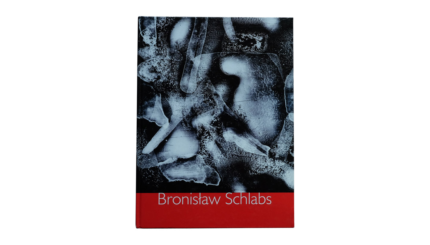 Bronisław Schlabs - Prace z lat 1952-1995 - album Galeria Miejska Arsenał Poznań 2004