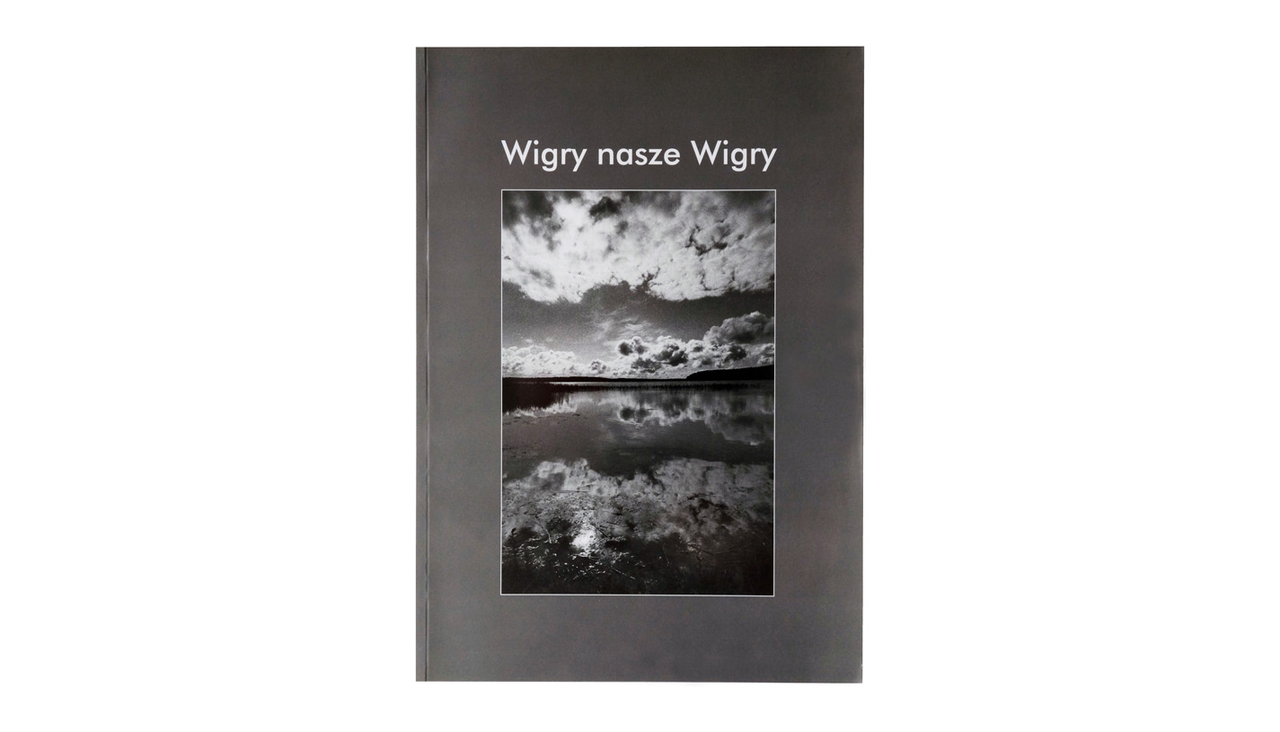 Krzysztof Gierałtowski - Wigry nasze Wigry - album fotografii - Wigierski Park Narodowy 2018
