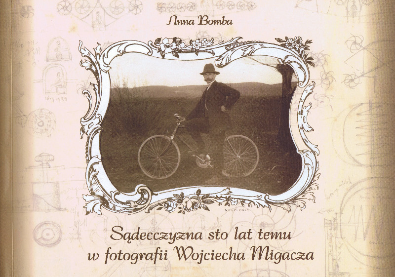 Wojciech Migacz Sadecczyzna sto lat temu