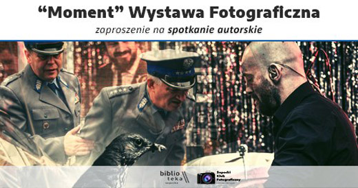Moment wystawa fotografii