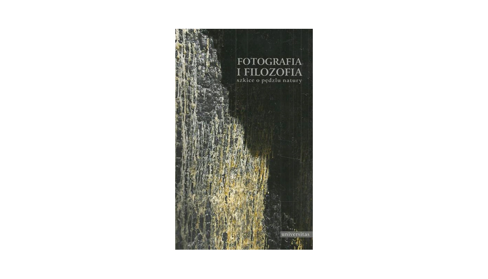 Scott Walden - Fotografia i filozofia. Szkice o pędzlu natury - książka