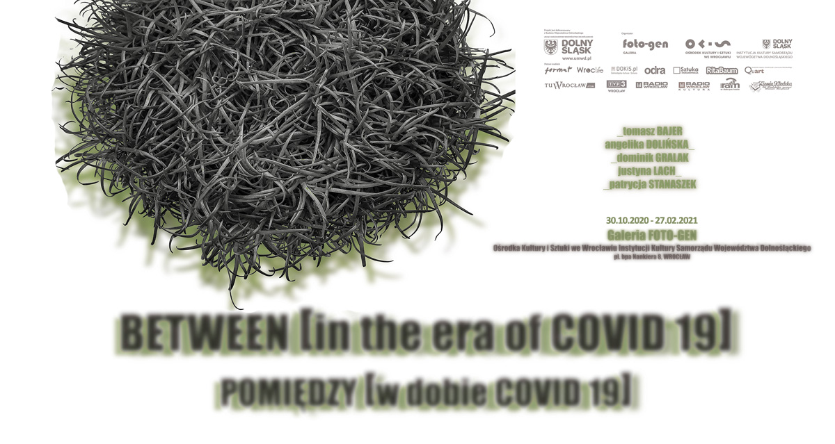 Pomiędzy [w dobie Covid19]/Between [in the era of covid 19]