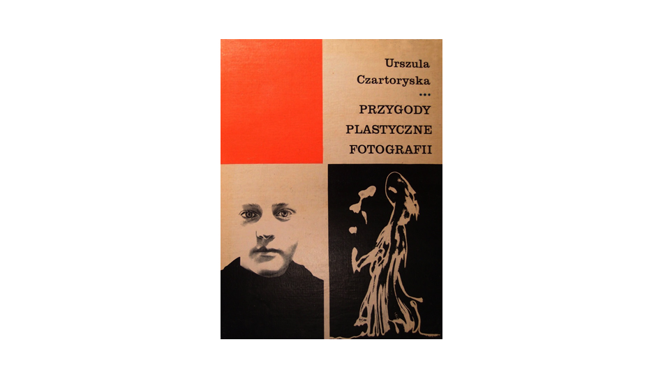 Urszula Czartoryska - Przygody plastyczne fotografii