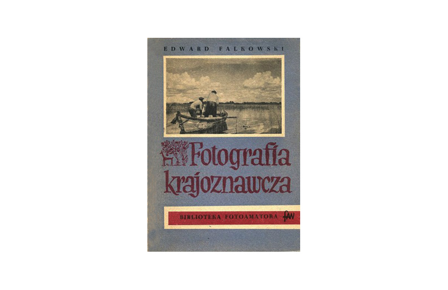 Edward Falkowski - Fotografia krajoznawcza