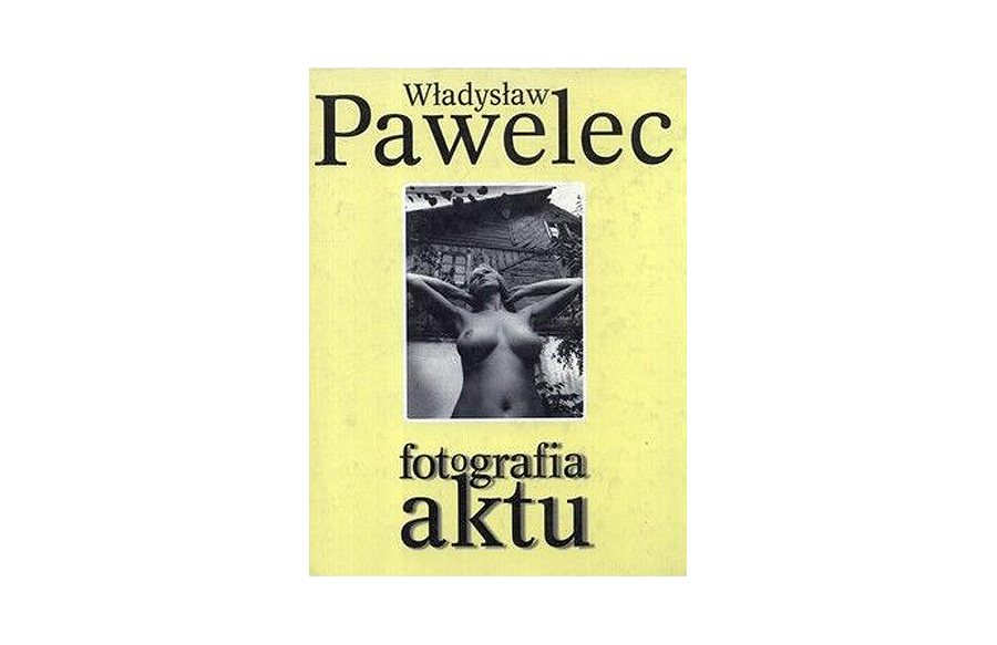 Władysław Pawelec - Fotografia aktu