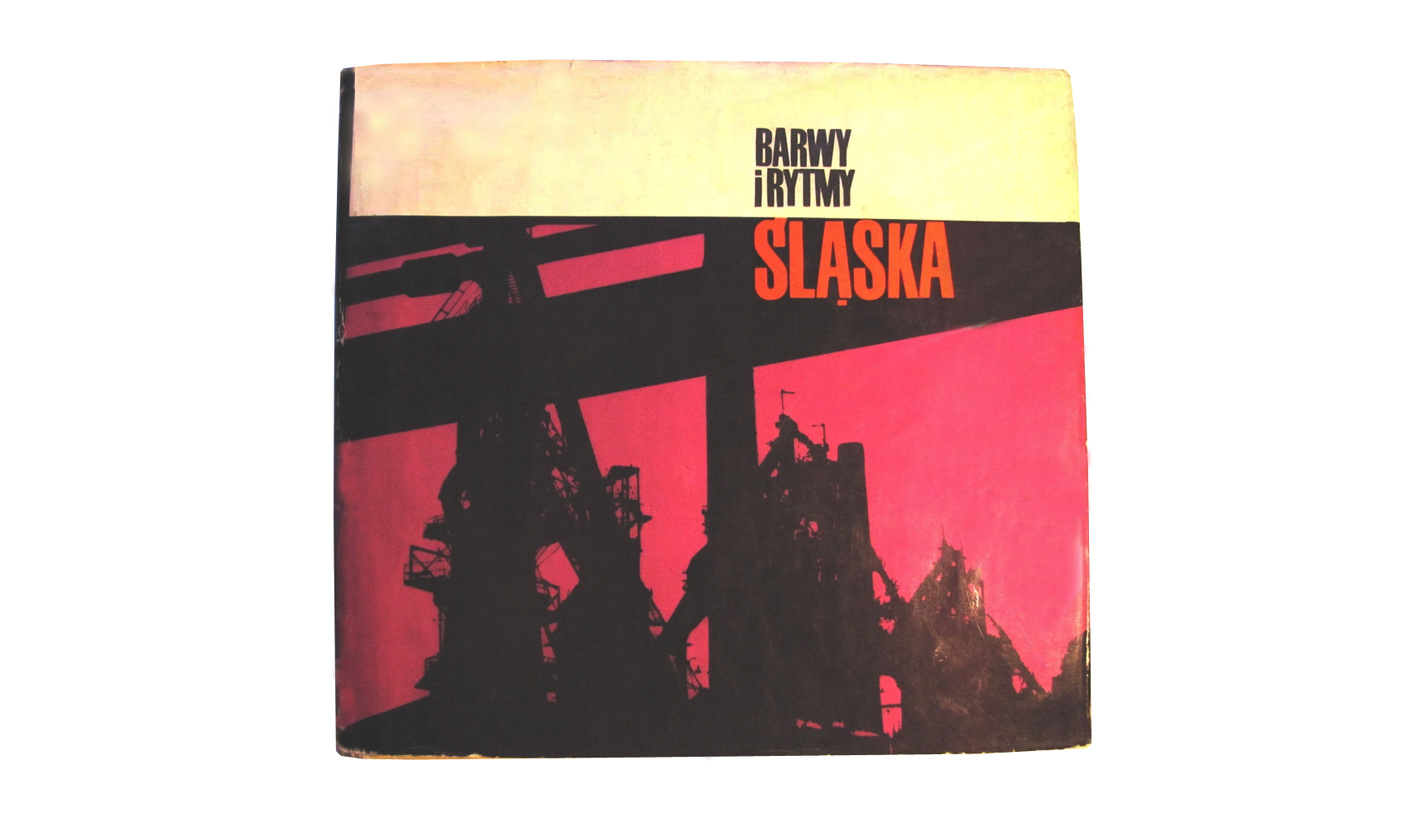 Barwy i rytmy Śląska - album fotograficzny Arkady 1969