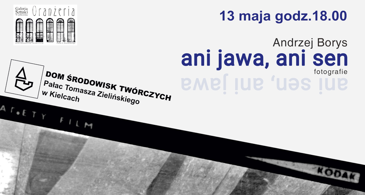 Andrzej Borys - ani jawa, ani sen - fotografie
