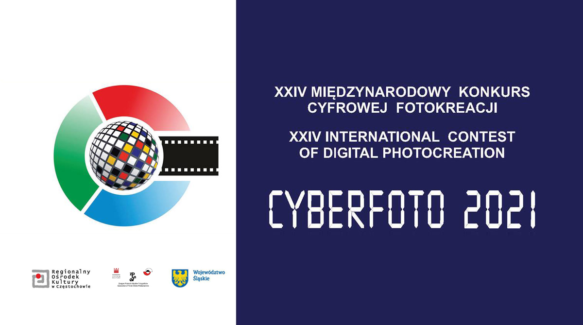 XXIV Międzynarodowy Konkurs Cyfrowej Fotokreacji CYBERFOTO 2021
