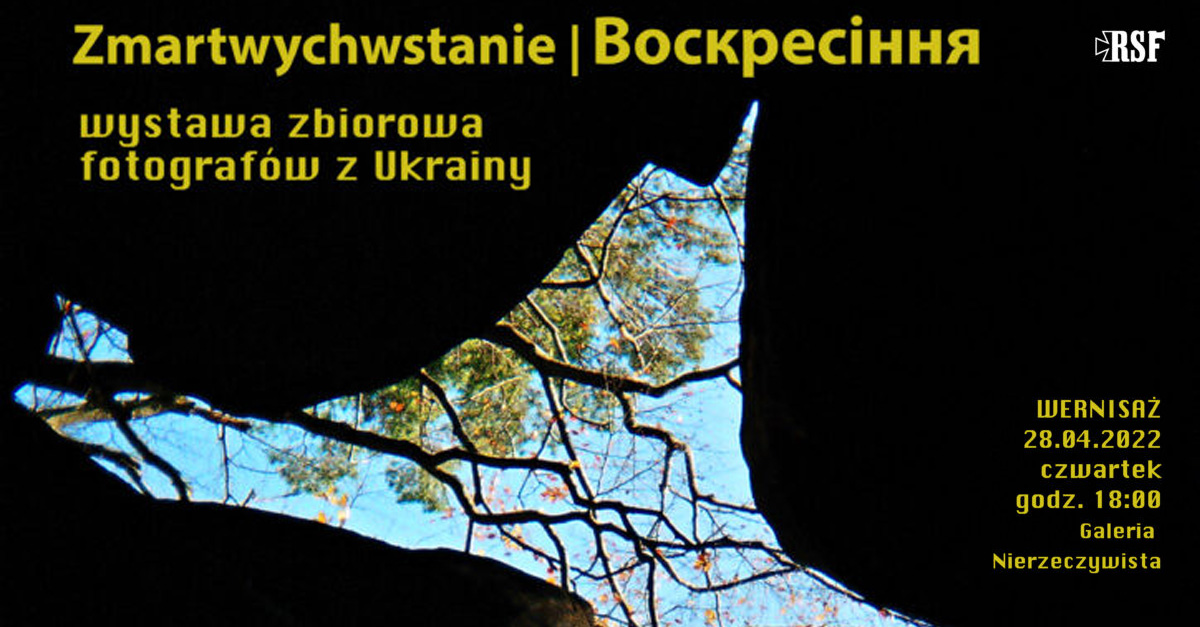 Воскресіння / Zmartwychwstanie - wystawa fotografii Galeria Nierzeczywista RSF Rzeszów