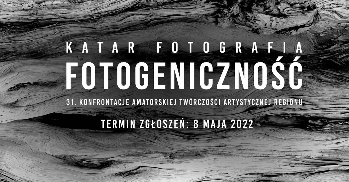 XXXI Konfrontacje Amatorskiej Twórczości Artystycznej Regionu KATAR 2022 