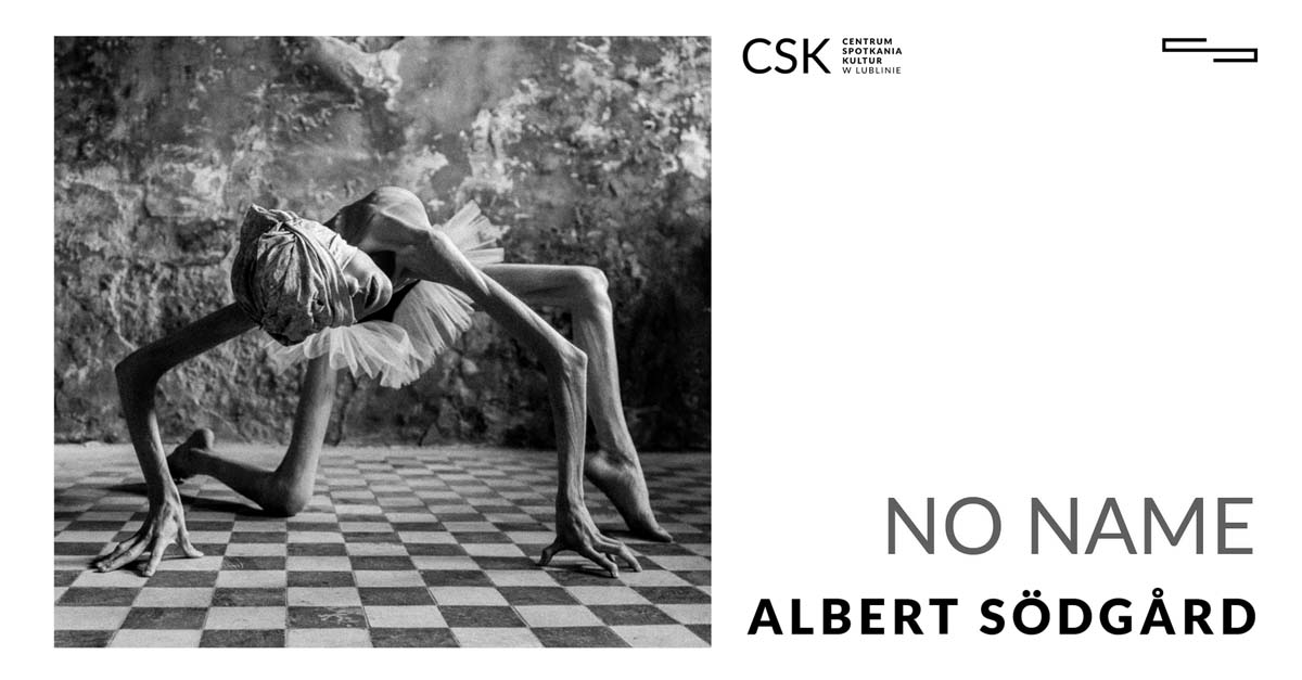 Albert Södgård - No name - wystawa fotografii Centrum Spotkania Kultur Lublin