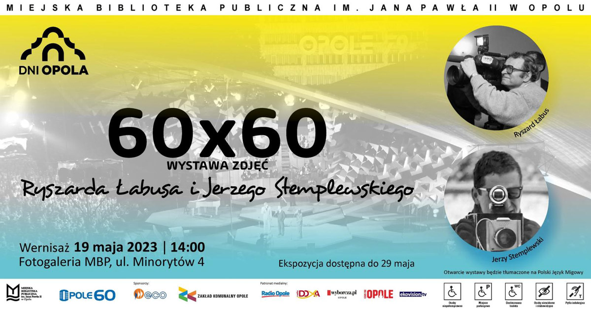 Ryszard Łabus, Jerzy Stemplewski - 60×60 - wystawa fotografii Fotogaleria Miejska Biblioteka Publiczna Opole