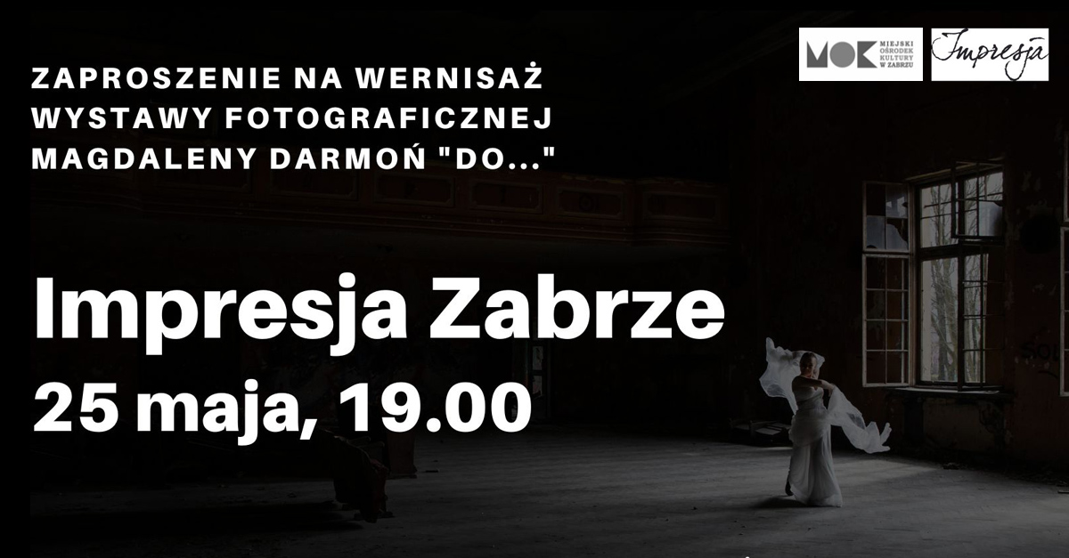 Magdalena Darmoń - Do… - wystawa fotografii Restauracja Impresja Zabrze