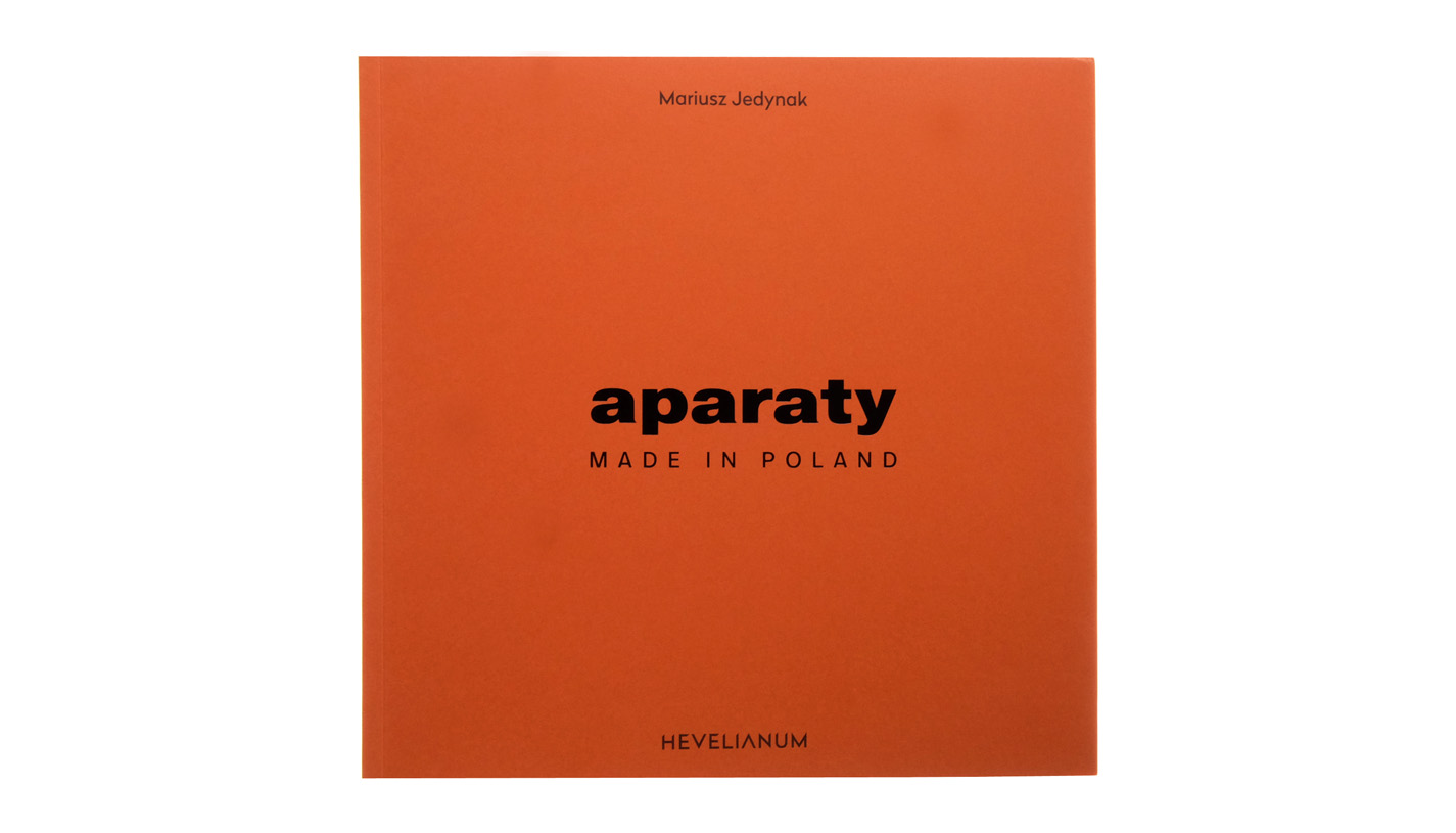 Mariusz Jedynak - Aparaty Made in Poland - katalog wystawy - książka Hevelianum 2023