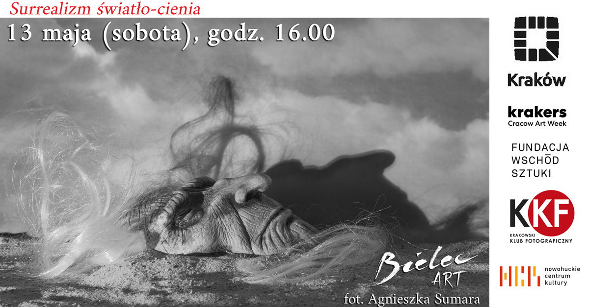 Surrealizm światło-cienia - wystawa fotografii Krakowski Klub Fotograficzny BIELEC - Dom Fotografii i Malarstwa Kraków