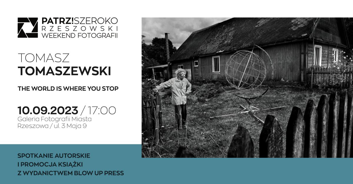 Spotkanie z Tomaszem Tomaszewskim o jego nowej książce "The world is where you stop" - spotkanie autorskie Galeria Fotografii Miasta Rzeszowa