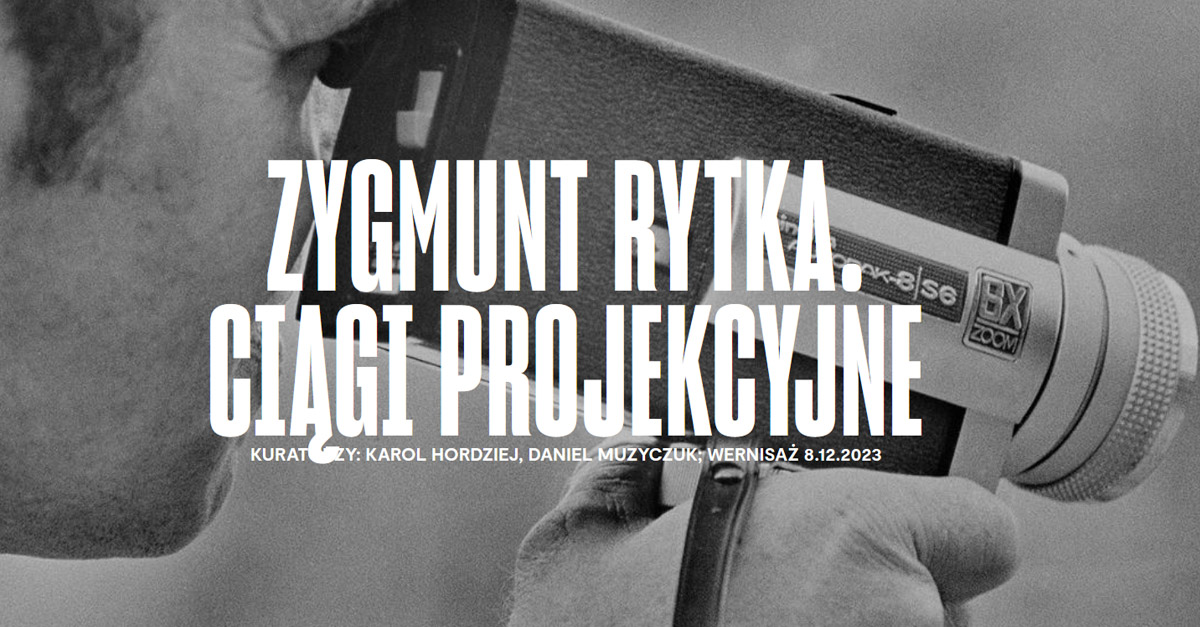Zygmunt Rytka. Ciągi projekcyjne - wystawa fotografii Galeria Studio Warszawa