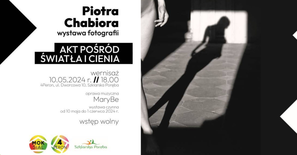 Piotr Chabior - Akt pośród światła i cienia - wystawa fotografii Galeria 4 Peron Miejski Ośrodek Kultury, Sportu i Aktywności Lokalnej Szklarska Poręba