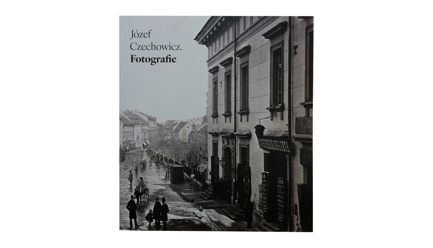 Józef Czechowicz - Fotografie - album fotografii - monografia - Galeria im. Sleńdzińskich 2025