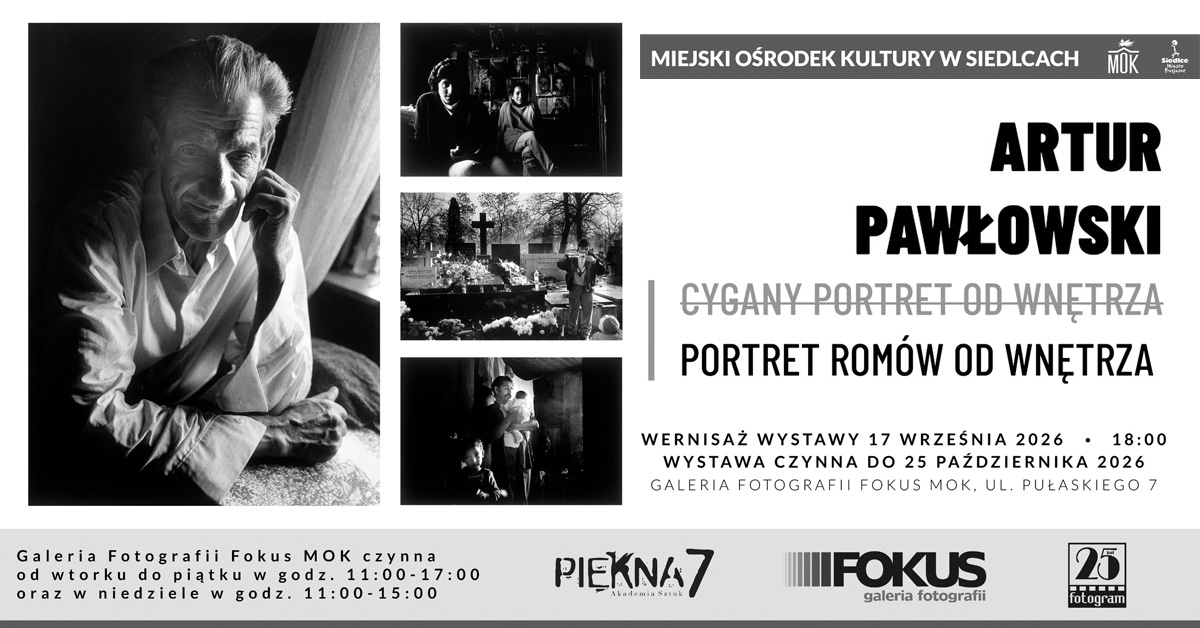 Artur Pawłowski - Portret Romów od wnętrza - wystawa fotografii Galeria Fotografii Fokus Miejski Ośrodek Kultury Siedlce
