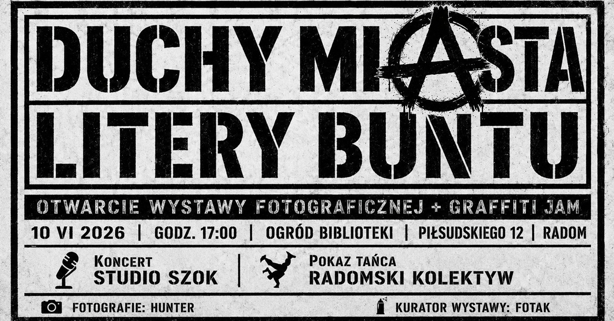 Duchy miasta: litery buntu - wystawa fotografii Miejska Biblioteka Publiczna Radom