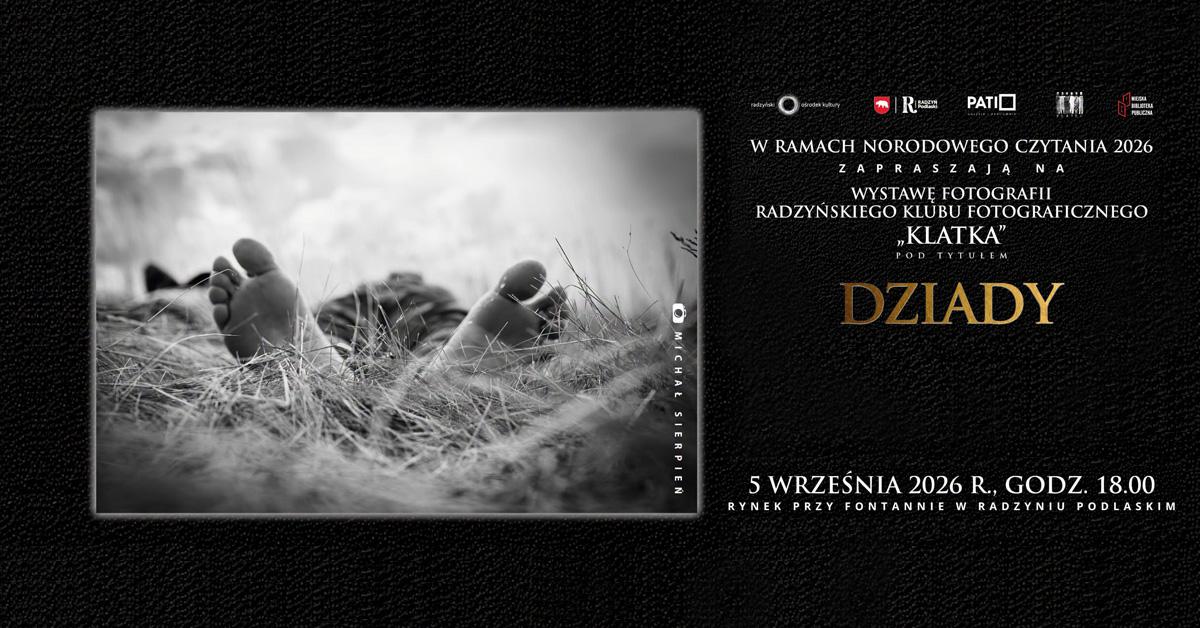Dziady - Radzyński Klub Fotograficzny Klatka - wystawa fotografii Rynek przy Fontannie Radzyń Podlaski