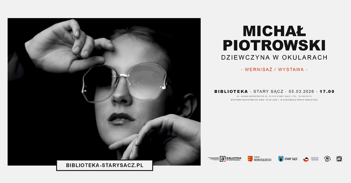 Michał Piotrowski - Dziewczyna w okularach - wystawa fotografii Miejska Biblioteka Stary Sącz
