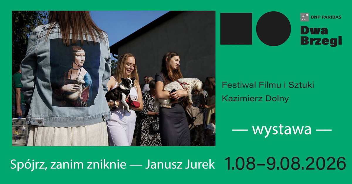 Janusz Jurek - Spójrz, zanim zniknie - wystawa fotografii KOKPiT Kazimierz Dolny