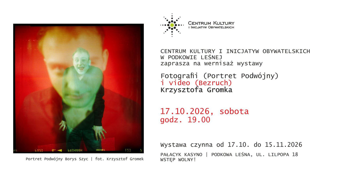 Krzysztof Gromek - Portret Podwójny - wystawa fotografii Centrum Kultury i Inicjatyw Obywatelskich Podkowa Leśna