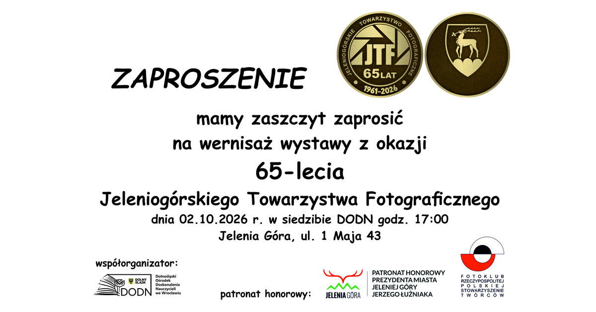 65 lat - Jeleniogórskie Towarzystwo Fotograficzne - wystawa fotografii DODN Jelenia Góra