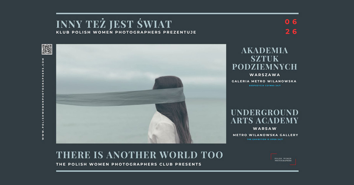 Inny też jest świat - Polish Women Photographers - wystawa fotografii Galeria Metro Wilanowska Warszawa
