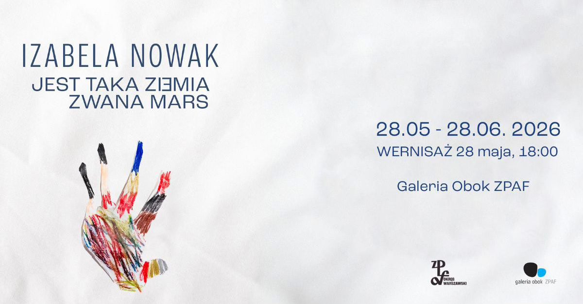 Izabela Nowak - Jest taka Ziemia zwana Mars - wystawa fotografii Galeria Obok ZPAF Warszawa