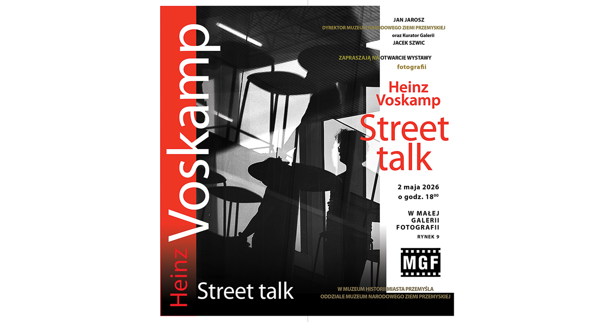 Heinz Voskamp - Street Talk - wystawa fotografii Mała Galeria Fotografii Przemyśl