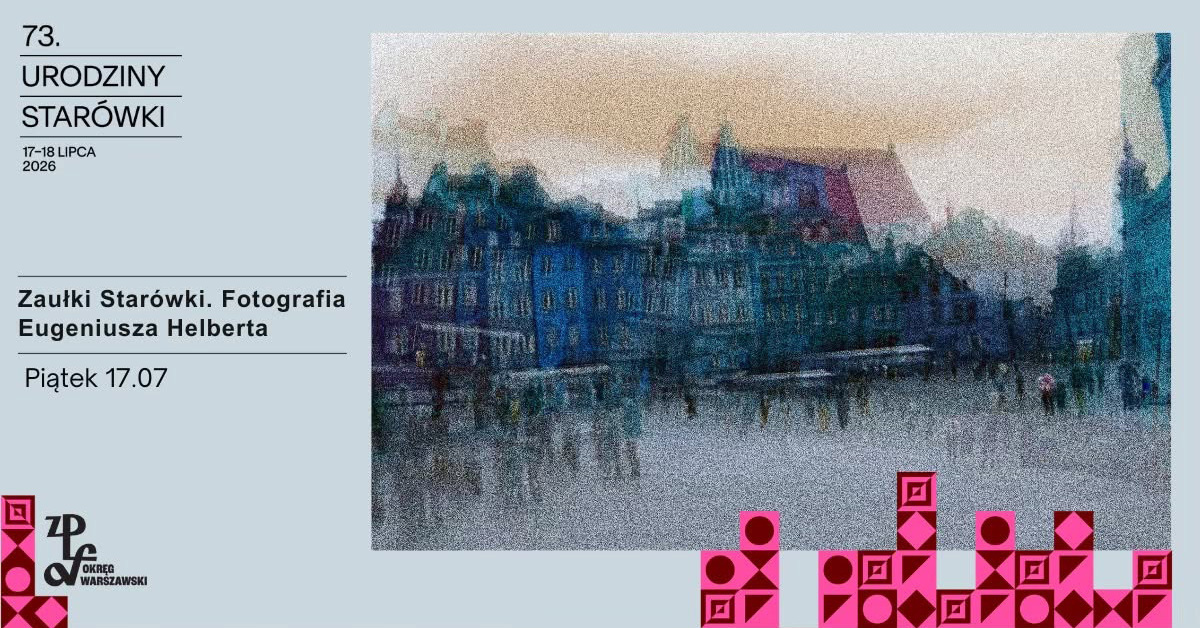 Zaułki Starówki. Fotografie Eugeniusza Helberta - wystawa fotografii Galeria Obok ZPAF Warszawa