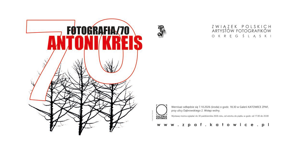 Antoni Kreis - Fotografia/70 - wystawa fotografii Galeria Katowice ZPAF Katowice