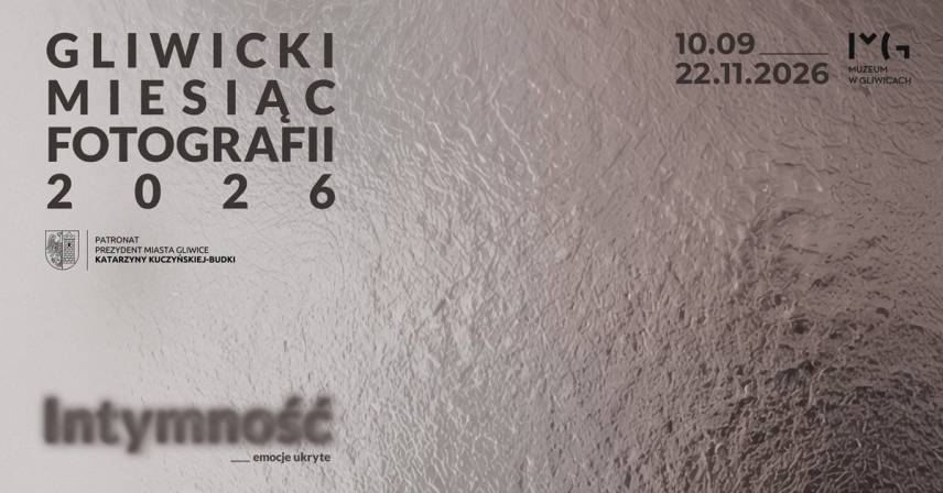 Gliwicki Miesiąc Fotografii 2026 - Intymność. Emocje ukryte