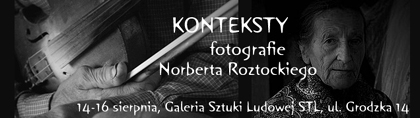 Norbert Roztocki - Konteksty Norbert Roztocki - Konteksty